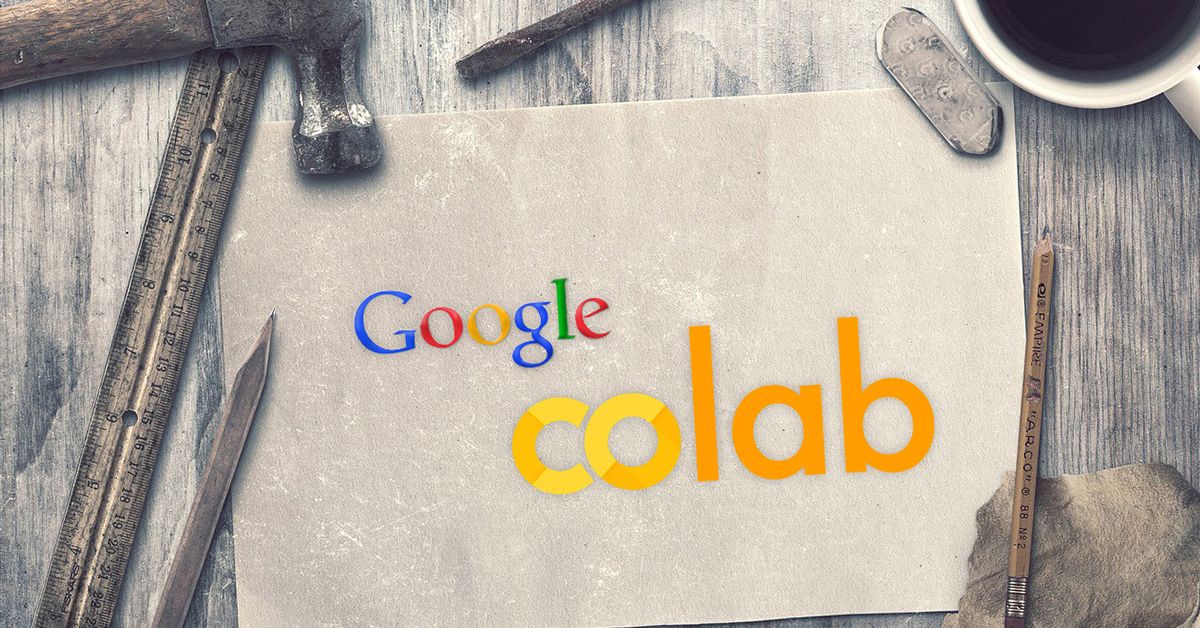 Google Colab - a must-have tool for Developer and Data Scientist